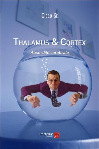 Couverture du livre « Thalamus & cortex » de Ciccu Se aux éditions Editions Du Net