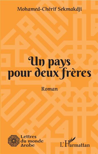 Couverture du livre « Un pays pour deux frères » de Mohamed-Cherif Sekmakdji aux éditions L'harmattan