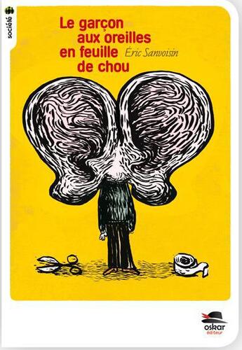 Couverture du livre « Le garçon aux oreilles en feuilles de chou » de Eric Sanvoisin aux éditions Oskar