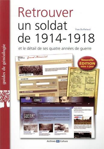 Couverture du livre « Retrouver un soldat de 1914-1918 ; et le détail de ses quatre années de guerre (2e édition) » de Yves Buffetaut aux éditions Archives Et Culture