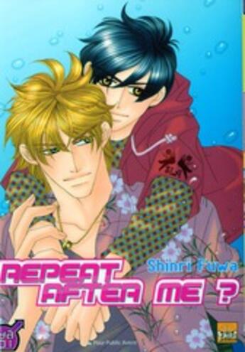 Couverture du livre « Repeat after me ? Tome 1 » de Shinri Fuwa aux éditions Taifu Comics