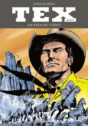 Couverture du livre « Tex maxi t.7 ; le fils du vent » de Claudio Nizzi et Miguel-Angel Repetto aux éditions Clair De Lune