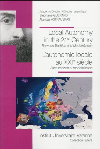 Couverture du livre « Local autonomy in the 21st century ; l'autonomie locale au XXIe siècle » de Sephane Guerard et Algirdas Astrauskas aux éditions Institut Universitaire Varenne