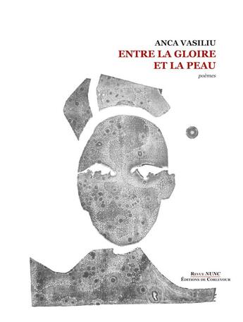 Couverture du livre « Entre la gloire et la peau » de Anca Vasiliu aux éditions Corlevour