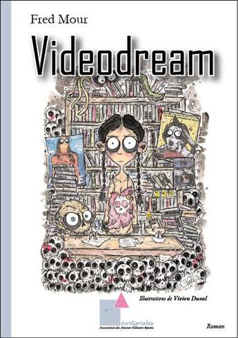 Couverture du livre « Videodream » de Mour Fred aux éditions Ecrituriales