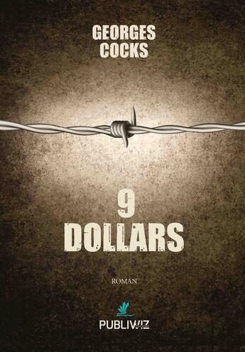 Couverture du livre « 9 dollars » de Georges Cocks aux éditions Publiwiz