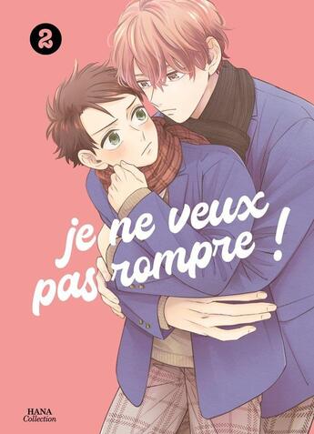 Couverture du livre « Je ne veux pas rompre ! Tome 2 » de Santaro aux éditions Boy's Love