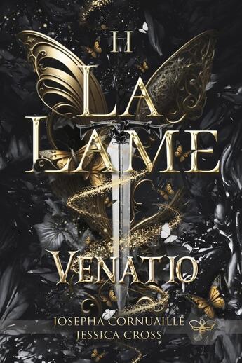 Couverture du livre « La Lame : 2. Venatio » de Jessica Cross et Josepha Cornuaille aux éditions L'abeille Bleue