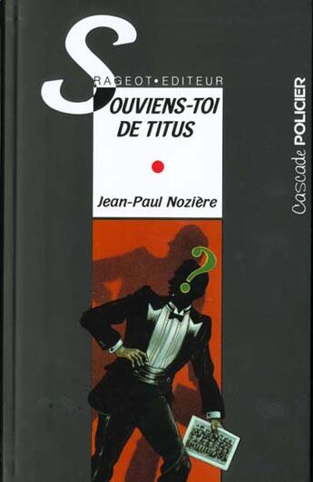 Couverture du livre « Souviens-toi de Titus » de Jean-Paul Noziere aux éditions Rageot