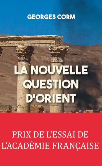 Couverture du livre « La nouvelle question d'Orient » de Georges Corm aux éditions La Decouverte