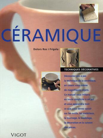 Couverture du livre « Céramique » de Dolors Ros I Frigola aux éditions Vigot