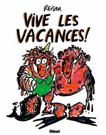 Couverture du livre « Vive les vacances ! » de Jean-Marc Reiser aux éditions Glenat