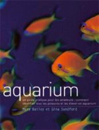 Couverture du livre « Aquarium » de Bailey et Sandford aux éditions Succes Du Livre