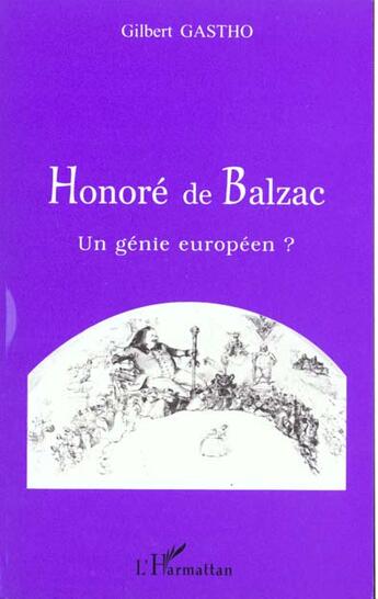 Couverture du livre « Honore de balzac - un genie europeen ? » de Gilbert Gastho aux éditions L'harmattan