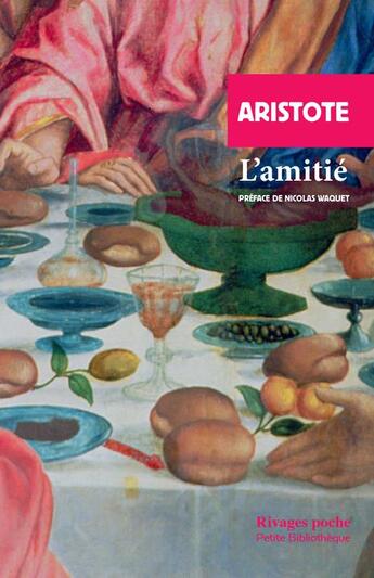 Couverture du livre « L'amitié » de Aristote aux éditions Rivages