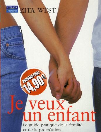 Couverture du livre « Je veux un enfant nouveaux prix » de Zita West aux éditions Pearson