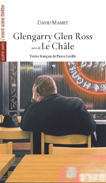 Couverture du livre « Glenngarry Glen Ross ; le châle » de David Mamet aux éditions Avant-scene Theatre