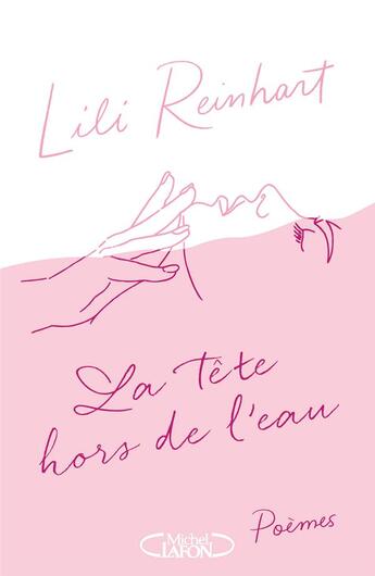 Couverture du livre « La tête hors de l'eau » de Lili Reinhart et Curt Montgomery aux éditions Michel Lafon