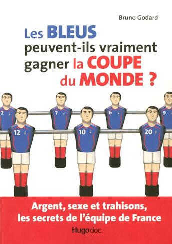Couverture du livre « Les bleus peuvent-ils vraiment gagner la coupe du monde » de Bruno Godard aux éditions Hugo Sport