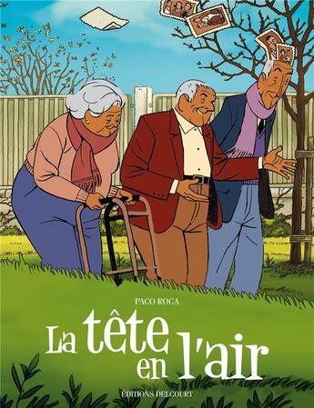 Couverture du livre « La tête en l'air » de Paco Roca aux éditions Delcourt