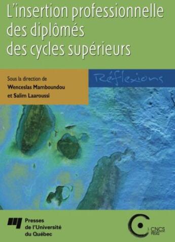 Couverture du livre « L'insertion professionnelle des diplômés des cycles supérieurs » de Salim Laaroussi et Wenceslas Mamboundou aux éditions Presses De L'universite Du Quebec