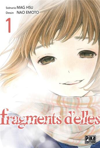 Couverture du livre « Fragments d'elles Tome 1 » de Hsu Mag et Nao Elmoto aux éditions Pika