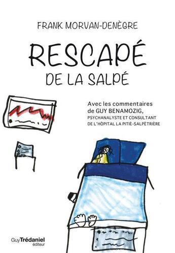 Couverture du livre « Rescapé ... de la salpé ! » de Frank Morvan-Denegre aux éditions Guy Trédaniel