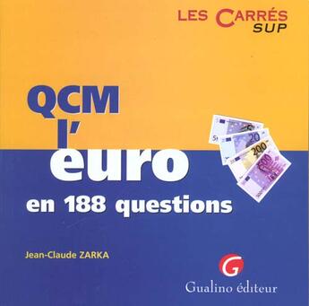 Couverture du livre « Qcm. l'euro en 188 questions » de Jean-Claude Zarka aux éditions Gualino