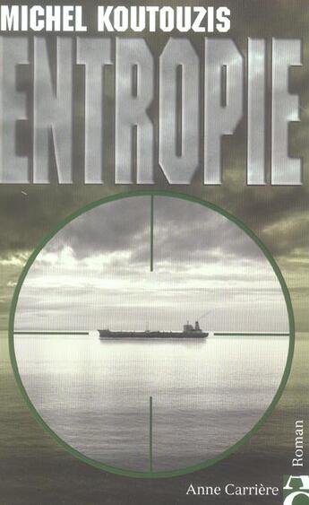 Couverture du livre « Entropie » de Michel Koutouzis aux éditions Anne Carriere