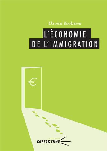 Couverture du livre « L' Économie de l'immigration » de Ekrame Boubtane aux éditions Pu De Clermont Ferrand