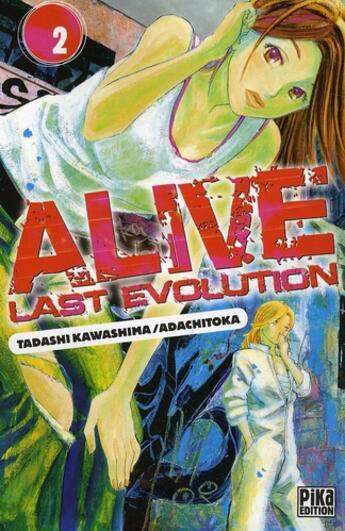 Couverture du livre « Alive, last evolution Tome 2 » de Tadashi Kawashima et Adachito aux éditions Pika