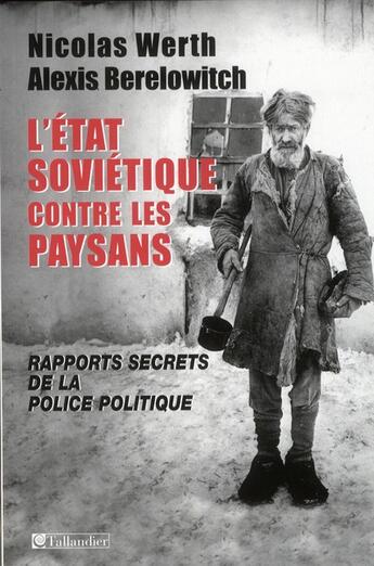 Couverture du livre « L'Etat soviétique contre les paysans » de Werth et Berelowitch aux éditions Tallandier