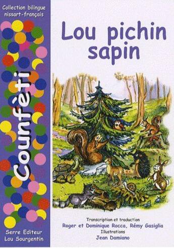 Couverture du livre « Lou pichin sapin » de Roger Rocca et Dominique Rocca et Remy Gasiglia et Jean Damiano aux éditions Serre