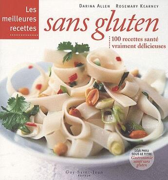 Couverture du livre « Les meilleures recettes sans gluten » de Allen Darina aux éditions Guy Saint-jean