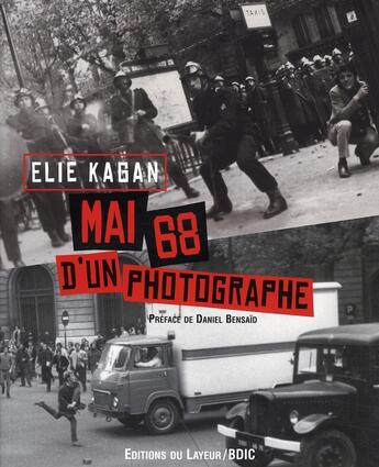 Couverture du livre « Mai 68 d'un photographe » de Kagan E aux éditions Le Layeur