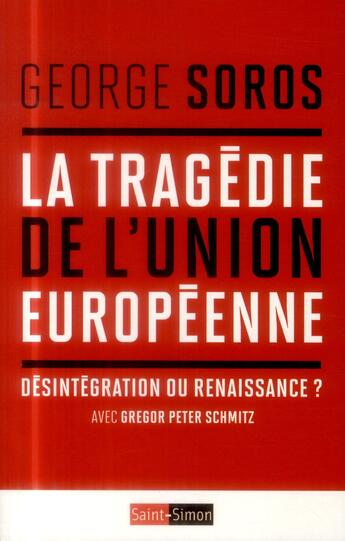 Couverture du livre « La tragédie de l'Union européenne » de George Soros aux éditions Saint Simon