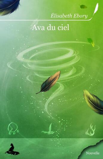 Couverture du livre « Ava du ciel » de Elisabeth Ebory aux éditions Griffe D'encre