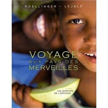 Couverture du livre « Voyage aux pays des merveilles » de Lejale-Roellinger-Le aux éditions Imagine & Co