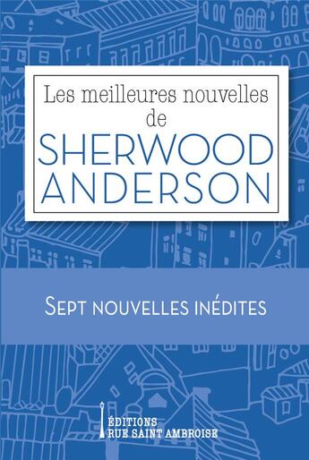 Couverture du livre « Les meilleures nouvelles de sherwood anderson » de Sherwood Anderson aux éditions Saint Ambroise