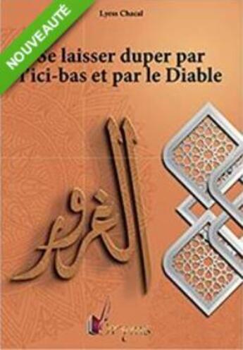 Couverture du livre « Vices de l'âme t.4 ; se laisser duper par l'ici-bas et par le Diable » de Lyess Chacal aux éditions Oryms