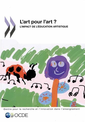 Couverture du livre « L'art pour l'art ? l'impact de l'éducation artistique » de Ocde aux éditions Ocde