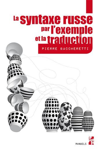 Couverture du livre « La syntaxe russe par l'exemple et la traduction » de Pierre Baccheretti aux éditions Pu De Provence