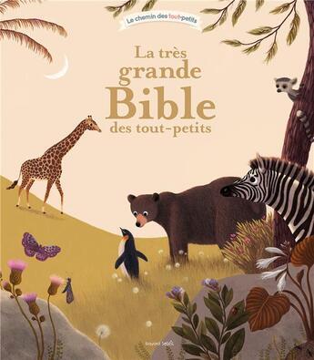 Couverture du livre « La très grande Bible des tout-petits » de Virginie Aladjidi et Caroline Pellissier et Julie Faulques et Judith Gueyfier-Gegat aux éditions Bayard Soleil