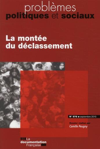 Couverture du livre « PROBLEMES POLITIQUES ET SOCIAUX N.976 ; le déclassement » de Problemes Politiques Et Sociaux aux éditions Documentation Francaise