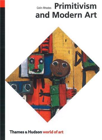 Couverture du livre « Primitivism and modern art (world of art) » de Colin Rhodes aux éditions Thames & Hudson