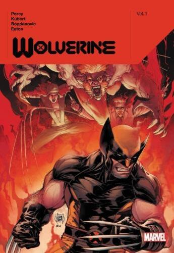 Couverture du livre « WOLVERINE BY BENJAMIN PERCY VOL.1 » de Adam Kubert et Benjamin Percy et Viktor Bogdanovic aux éditions Marvel France