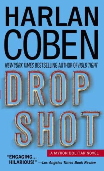 Couverture du livre « Drop Shot » de Harlan Coben aux éditions Orion