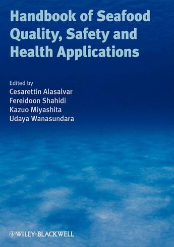 Couverture du livre « Handbook of Seafood Quality, Safety and Health Applications » de Fereidoon Shahidi et Kazuo Miyashita et Cesarettin Alasalvar et Udaya Wanasundara aux éditions Wiley-blackwell