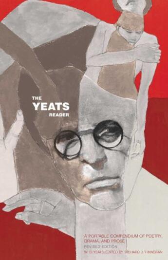 Couverture du livre « The Yeats Reader, Revised Edition » de William Butler Yeats aux éditions Scribner