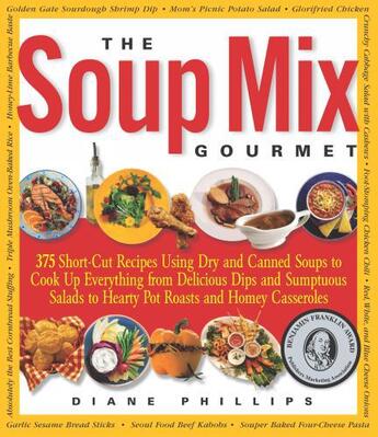 Couverture du livre « The Soup Mix Gourmet » de Phillips Diane aux éditions Harvard Common Press